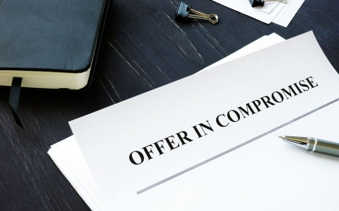 What Is An Offer In Compromise And Why Is It Worth It?